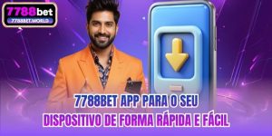 7788bet App Para O Seu Dispositivo De Forma Rápida E Fácil