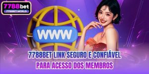 7788bet Link Seguro E Confiável Para Acesso Dos Membros